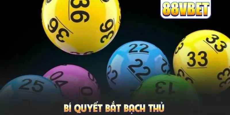 Bí quyết bắt bạch thủ