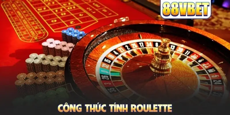 Công thức tính Roulette