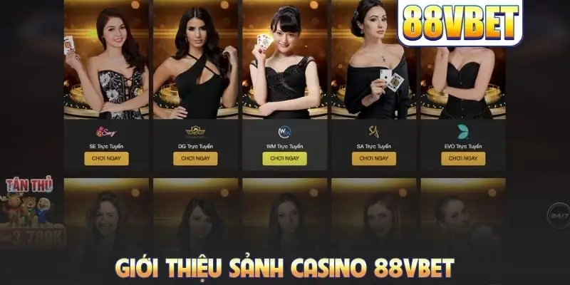 Giới thiệu sảnh casino 88VBET