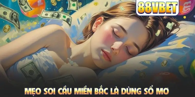 Mẹo soi cầu miền Bắc là dùng sổ mơ