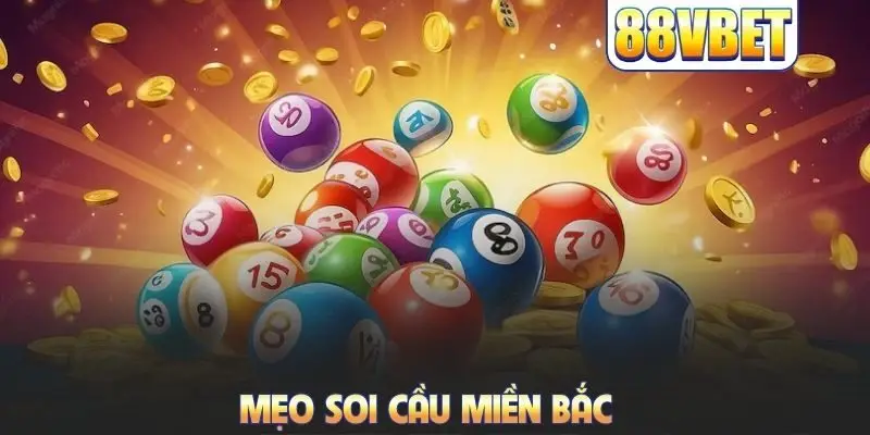 Mẹo soi cầu miền Bắc
