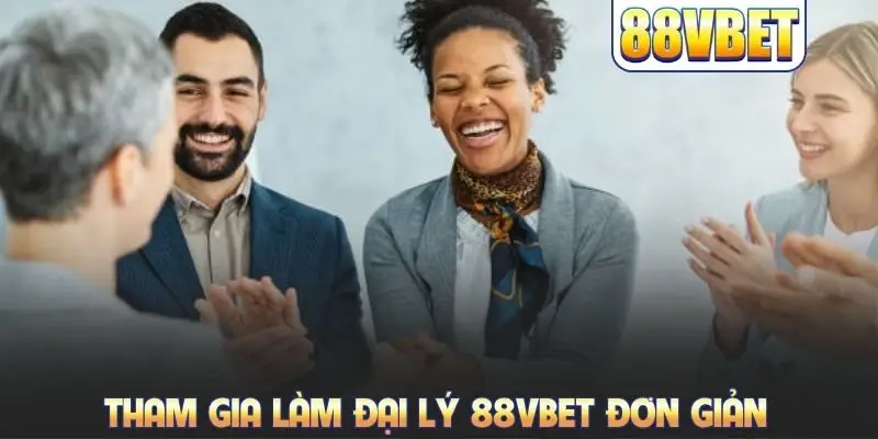 Tham gia làm đại lý 88VBET đơn giản