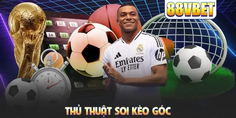 thủ thuật soi kèo góc