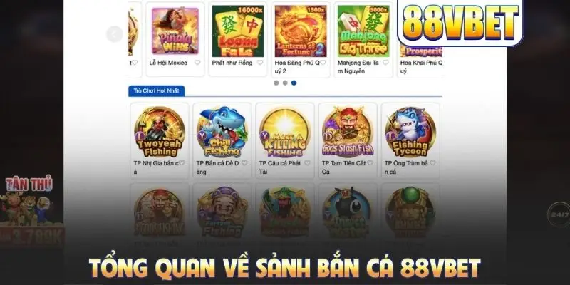 Tổng quan về sảnh bắn cá 88VBET